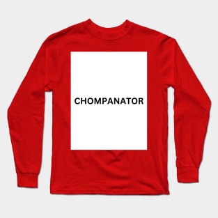 chompanator Long Sleeve T-Shirt